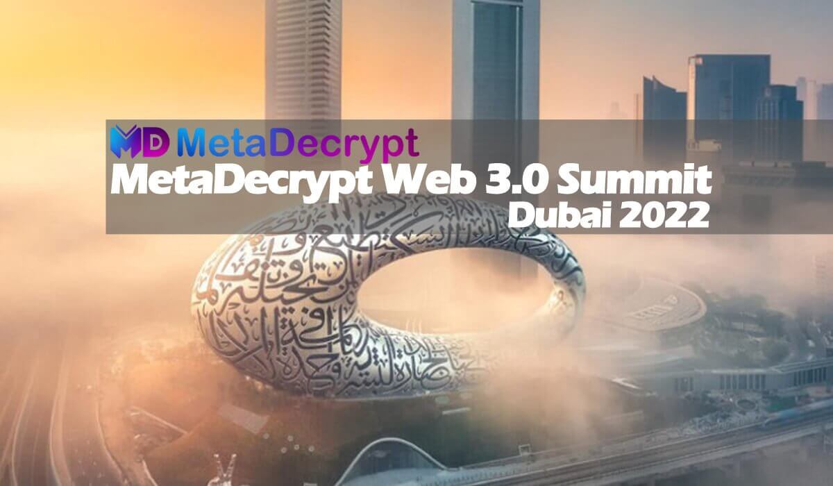 metadecrypt-web-3-summit-dubai-2022