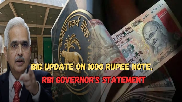 Big update on 1000 rupee note, what will be the return? RBI Governor’s statement